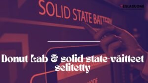 Donut Lab & solid-state-väitteet selitetty
