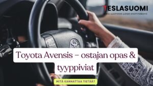 Toyota Avensis: Suomen kansanauton tyyppiviat